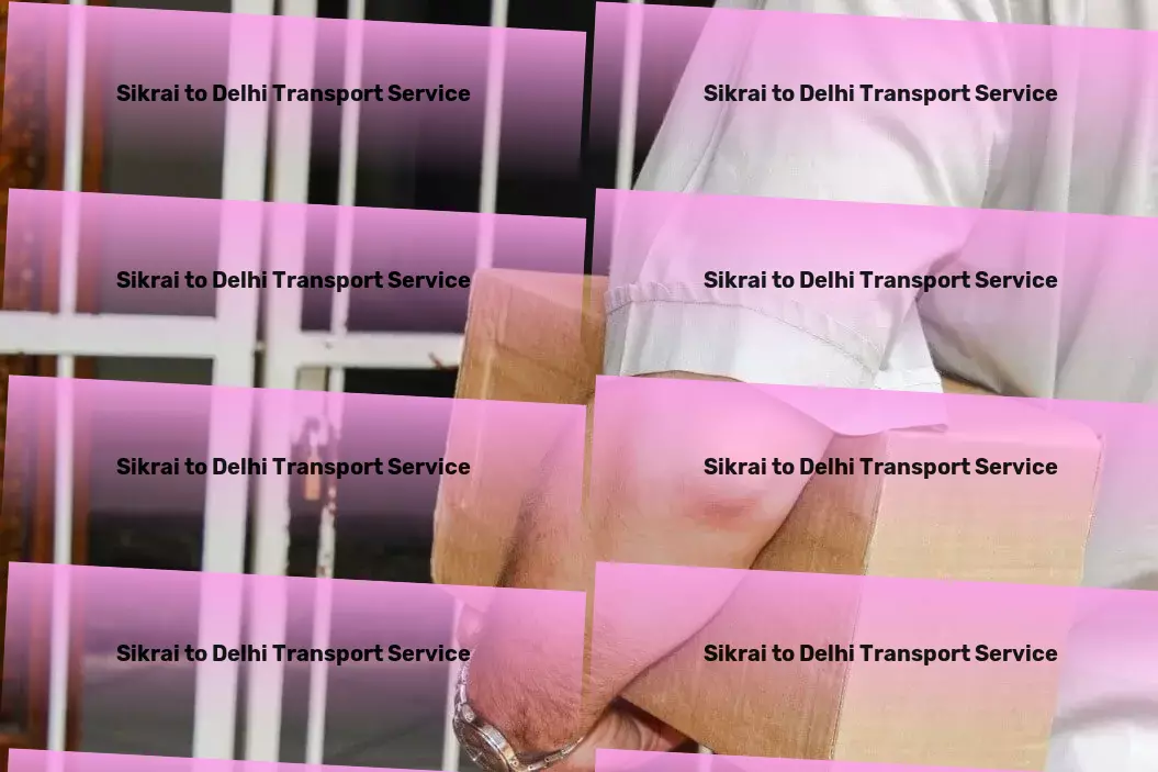 Sikrai to Delhi Transport Premier transportation solutions designed for Indian needs! - Local goods shipment services