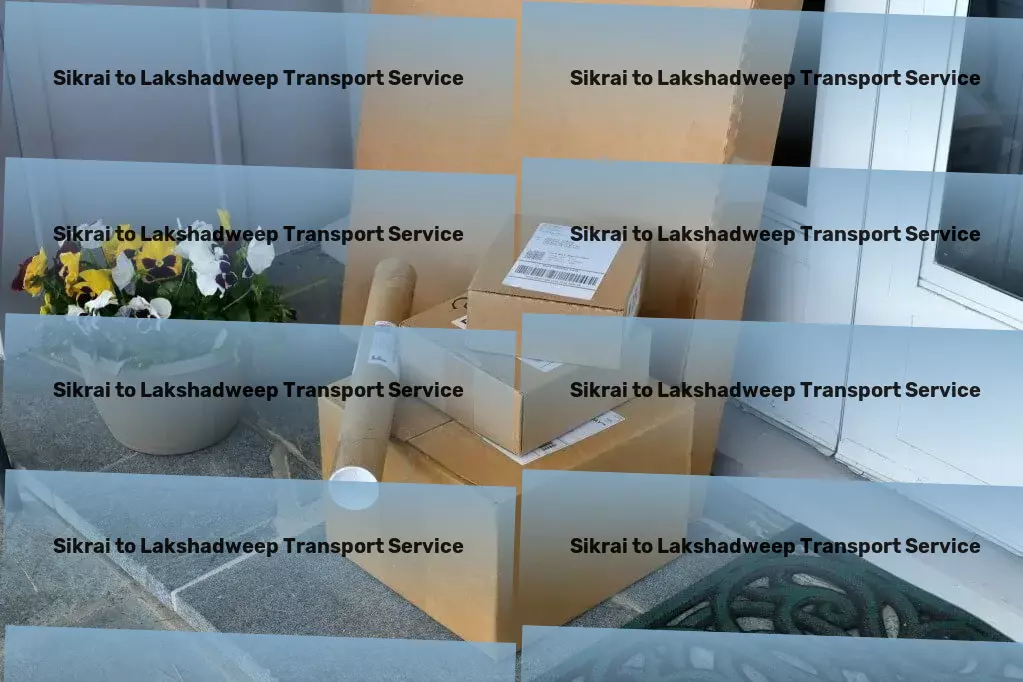 Sikrai to Lakshadweep Transport Envisioning a well-connected India with superior transport services! - Trucking service providers