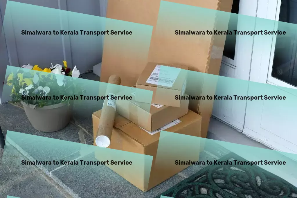 Simalwara to Kerala Transport Custom cargo services