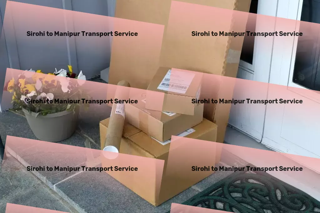 Sirohi to Manipur Transport Comprehensive goods shipment