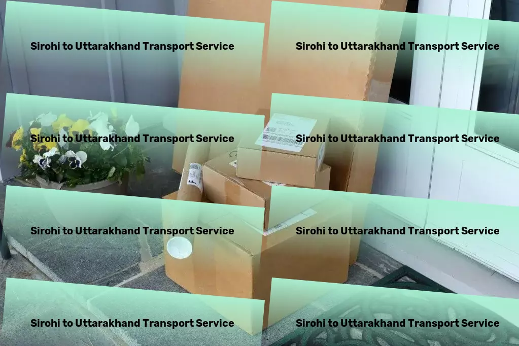 Sirohi to Uttarakhand Transport Urban goods forwarding