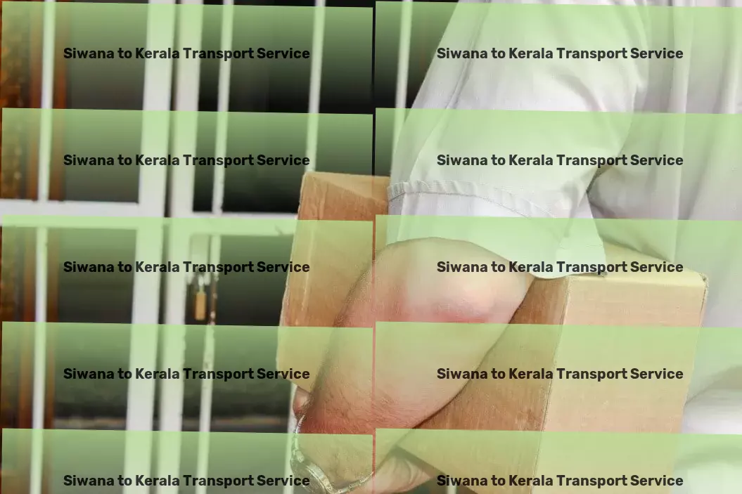 Siwana to Kerala Transport Achieve logistical success in India with our expert insights. - Door-to-door transport solutions