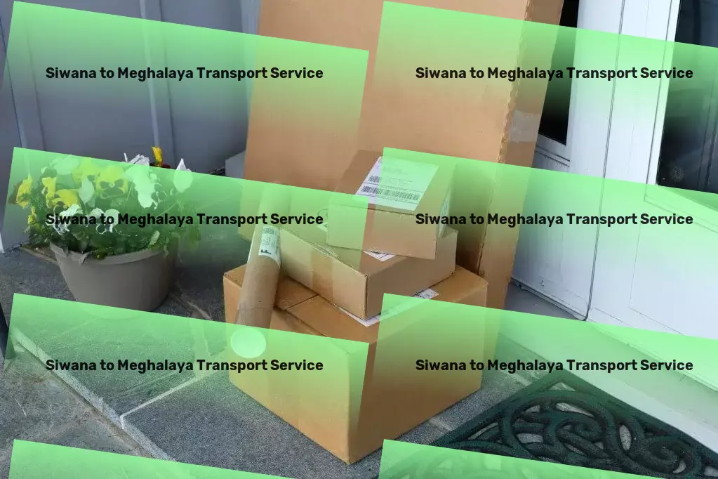 Siwana to Meghalaya Transport Advanced moving services