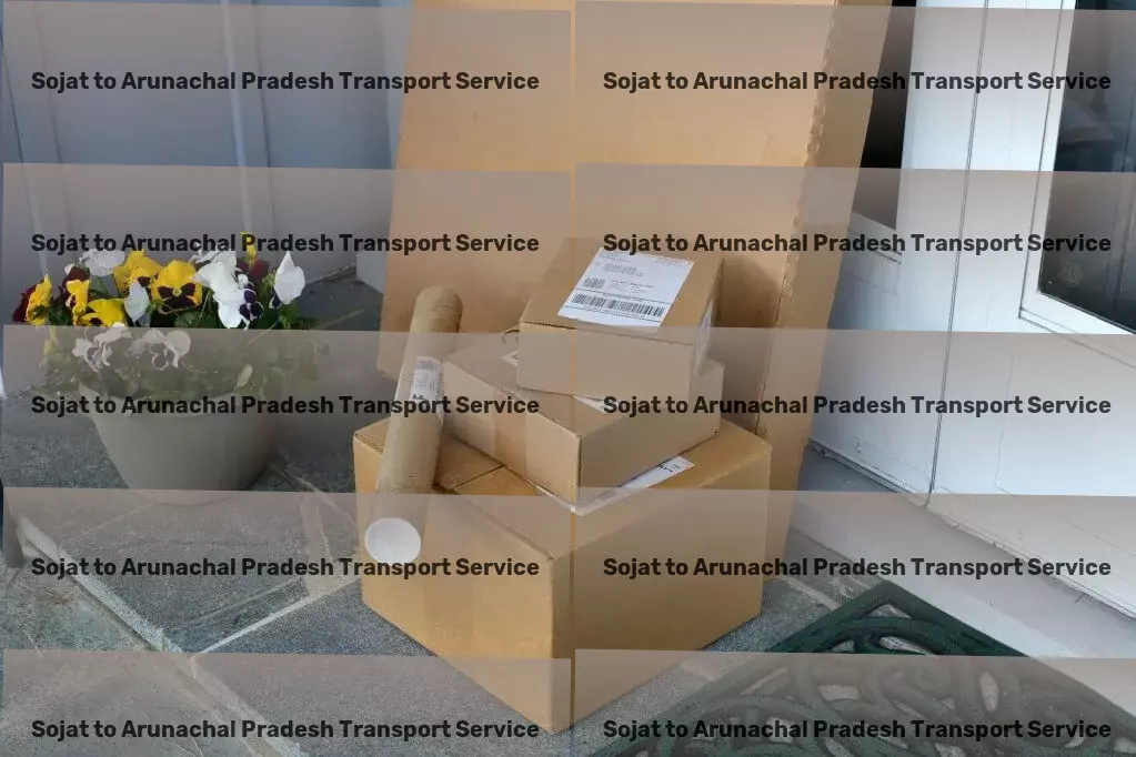 Sojat to Arunachal Pradesh Transport Professional moving and shipment