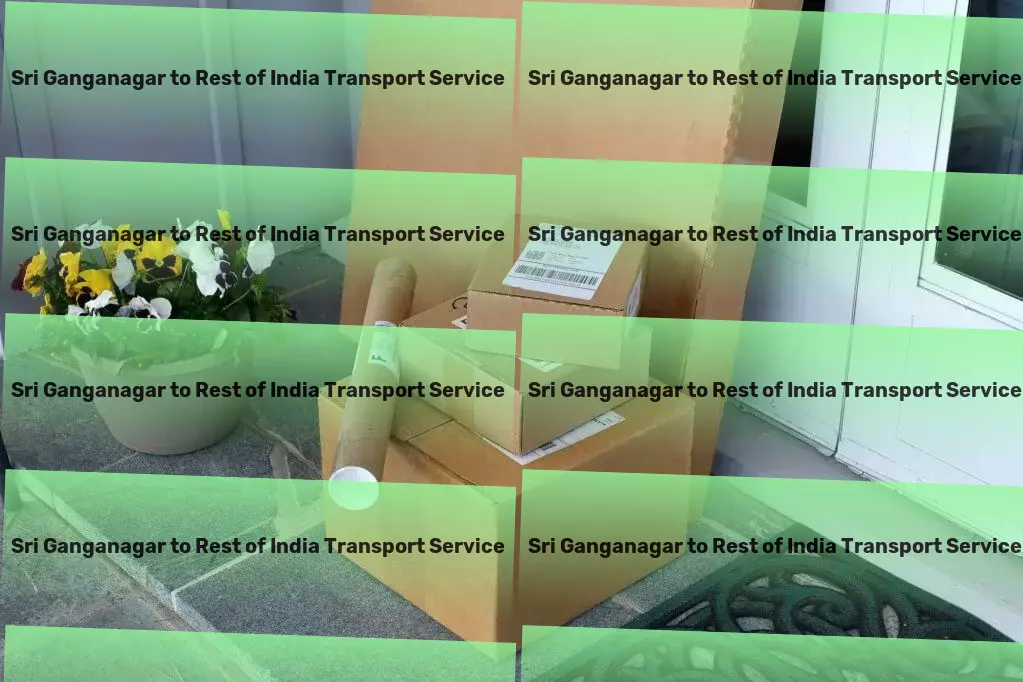 Sri Ganganagar to Rest Of India Transport Where reliability meets speed in Indian goods movement! - Commercial logistics provider