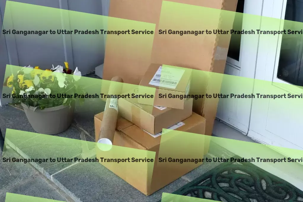 Sri Ganganagar to Uttar Pradesh Transport Heavy load freight solutions