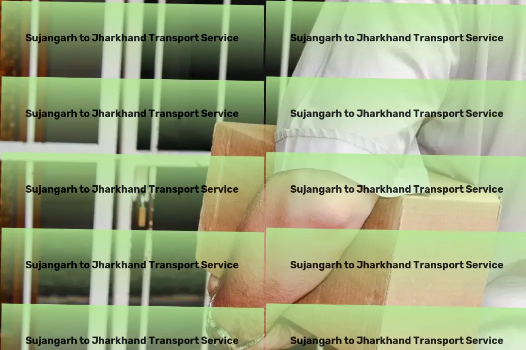 Sujangarh to Jharkhand Transport Freight booking platform