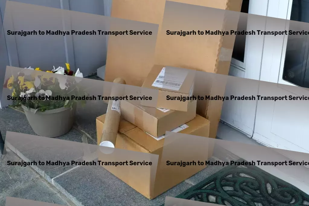 Surajgarh to Madhya Pradesh Transport Delivering outstanding transport services throughout India. - Inter-city freight forwarding