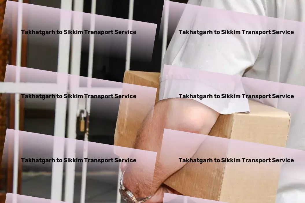 Takhatgarh to Sikkim Transport Pioneering exceptional transport strategies for Indian businesses. - High-speed goods shipment services