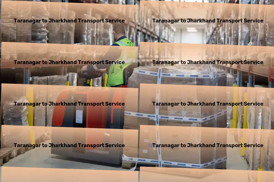 Taranagar to Jharkhand Transport Harness the power of advanced transportation tech in India! - Direct bulk shipment