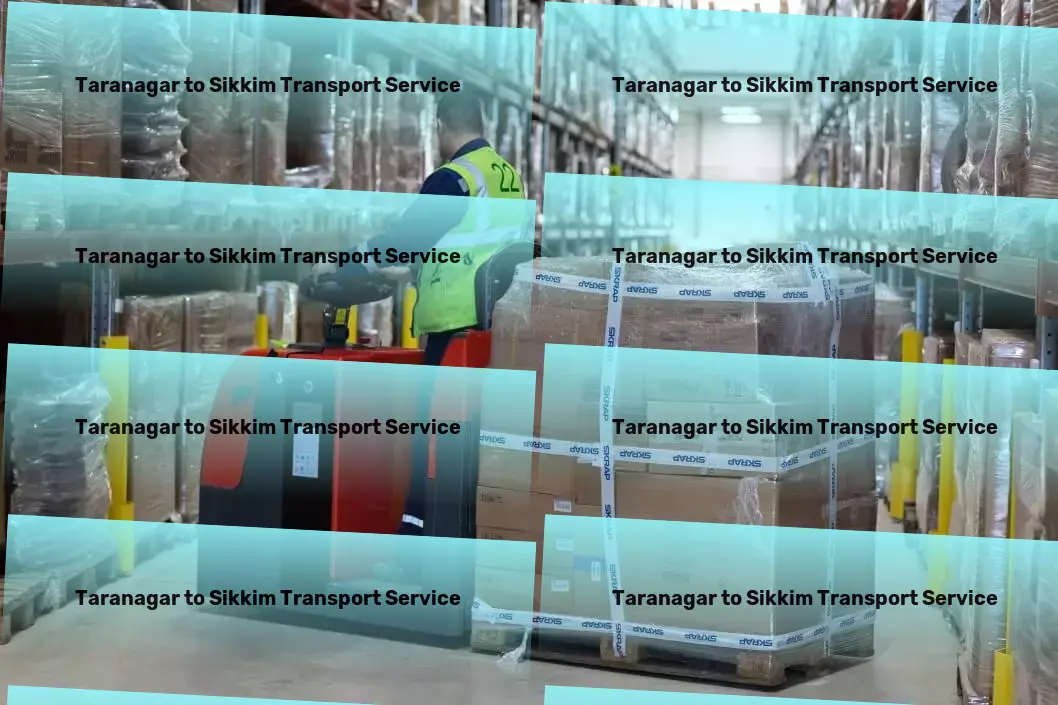 Taranagar to Sikkim Transport Let's conquer the logistics challenges of India together! - Urban cargo logistics