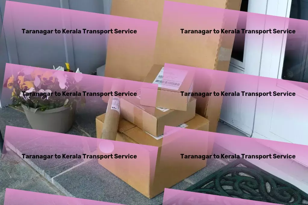 Taranagar to Kerala Transport Freight carriers