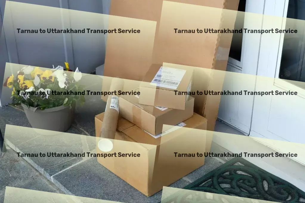 Tarnau to Uttarakhand Transport Full truckload movers