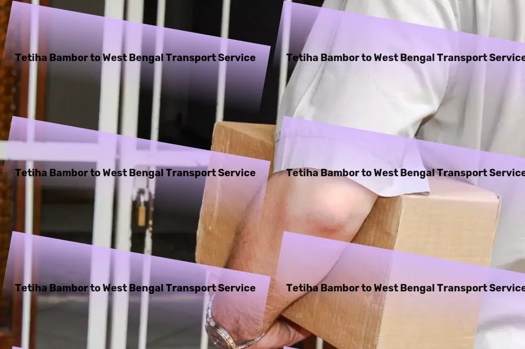 Tetiha Bambor to West Bengal Transport Online bulk cargo services